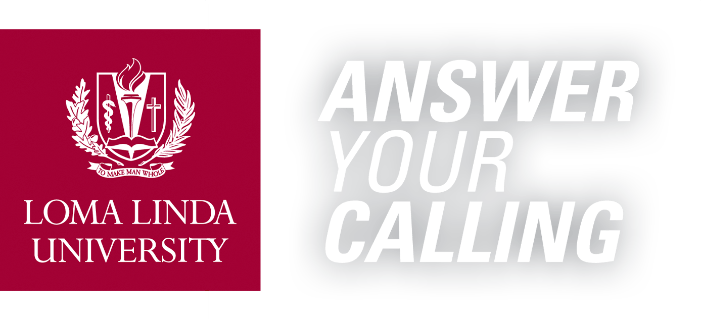 Loma Linda University: Answer Your Calling