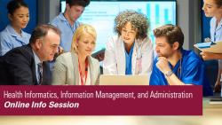Department of Health Informatics, Information Management, and Administration Online Information Session
