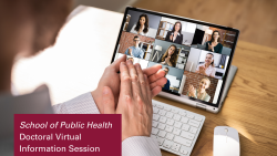 School of Public Health Doctoral Virtual Information Session